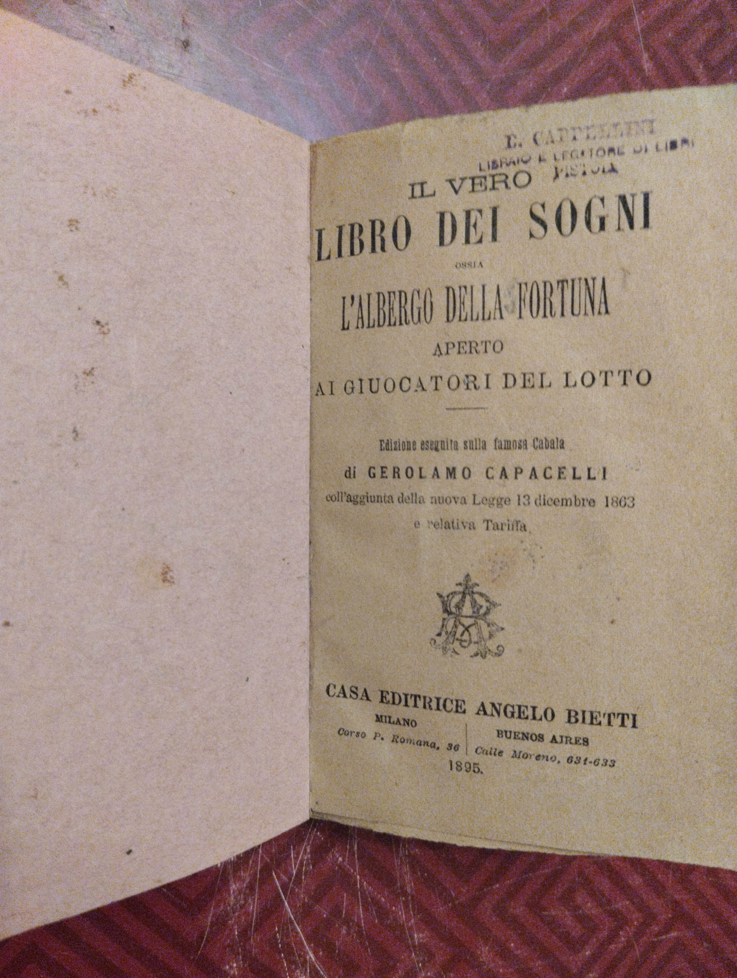 Il Vero Libro dei Sogni ossia l'Albergo della Fortuna aperto ai Giuocatori del Lotto