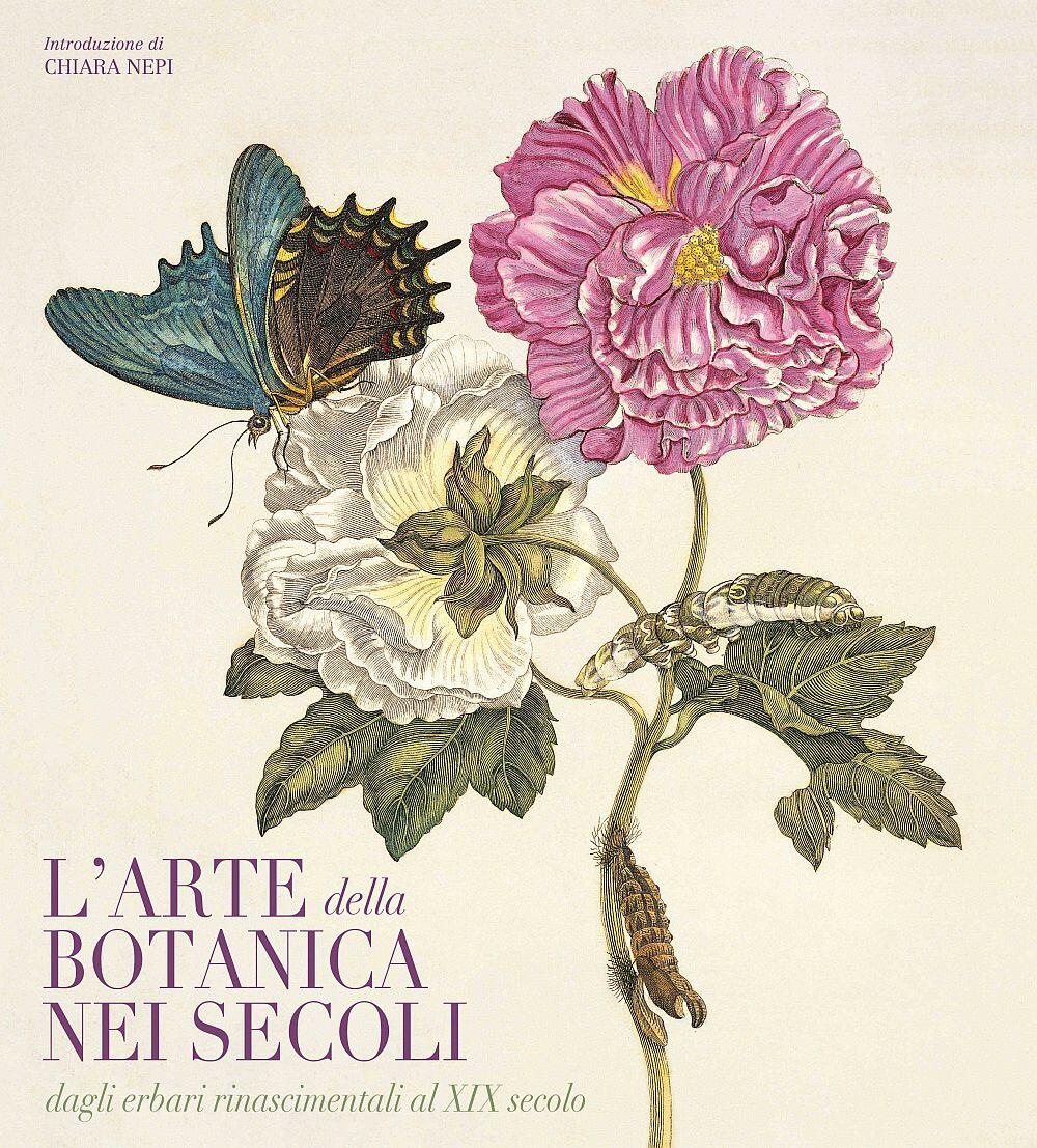 L'Arte della Botanica nei Secoli